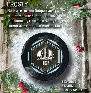 MUST HAVE - FROSTY